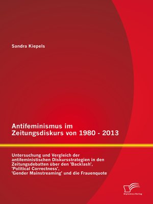 cover image of Antifeminismus im Zeitungsdiskurs von 1980--2013